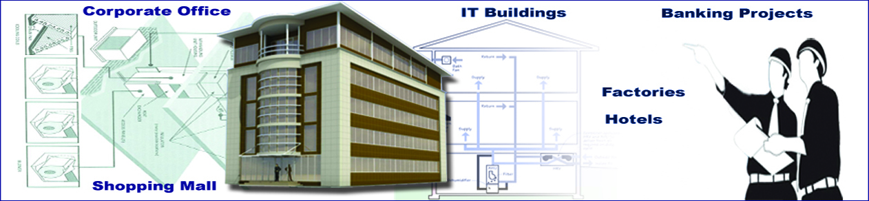 Detailed study of project with respect to the building & your client’s operational requirements